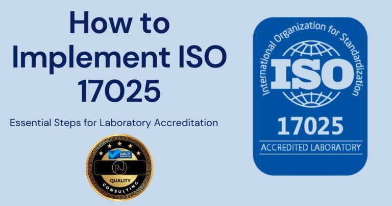 How to Implement ISO 17025: Essential Steps for Laboratory Accreditation