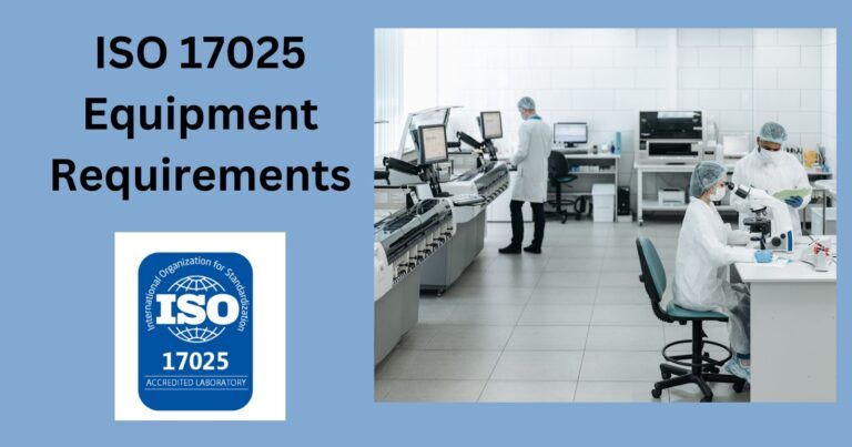 ISO 17025 Equipment Requirements: Understanding Compliance for Laboratories