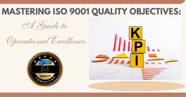 Mastering ISO 9001 Quality Objectives: A Guide to Operational Excellence