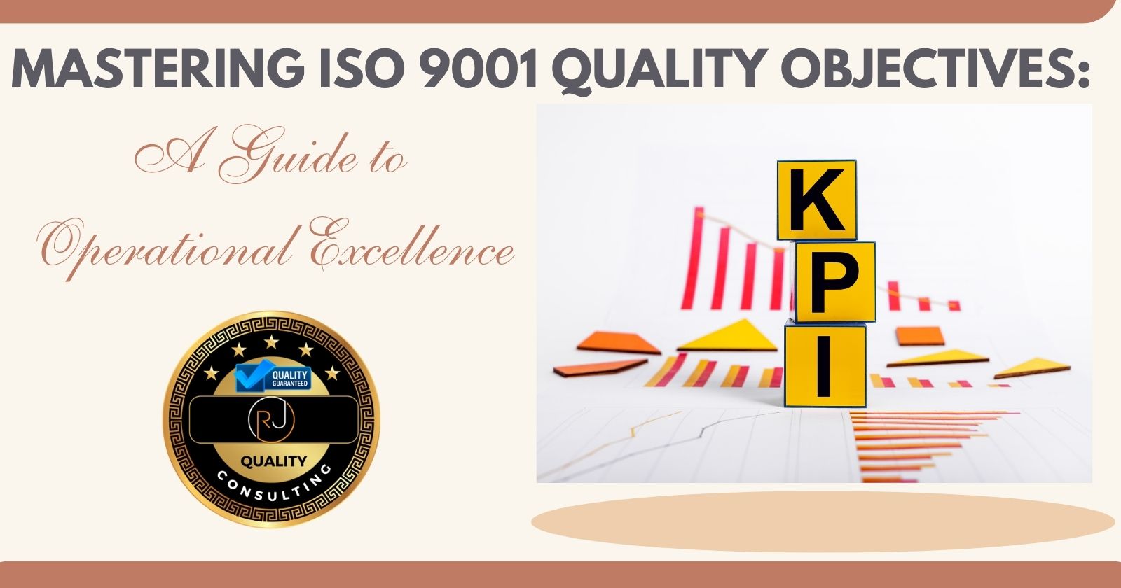 Mastering ISO 9001 Quality Objectives: A Guide to Operational ...