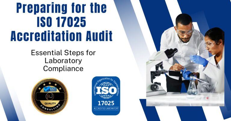 Preparing for the ISO 17025 Accreditation Audit: Essential Steps for Laboratory Compliance