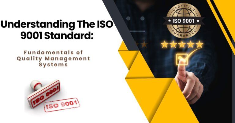 Understanding The ISO 9001 Standard: Fundamentals of Quality Management Systems