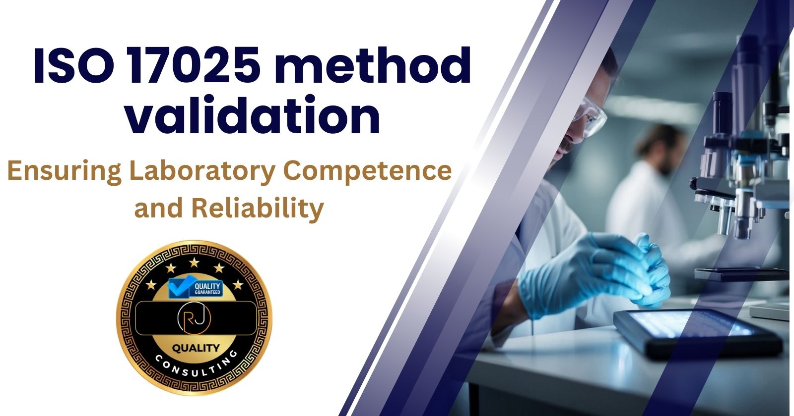 ISO 17025 Method Validation Ensuring Laboratory Competence and