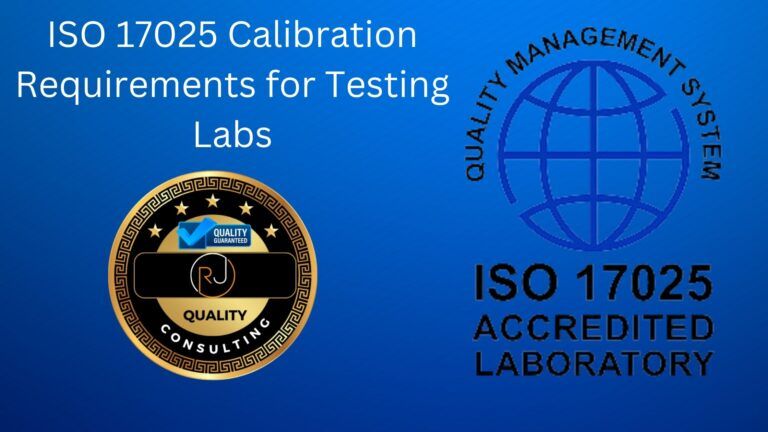 ISO 17025 Calibration Requirements for Testing Labs