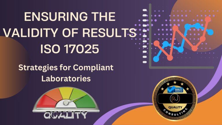 Ensuring the Validity of Results ISO 17025: Strategies for Compliant Laboratories
