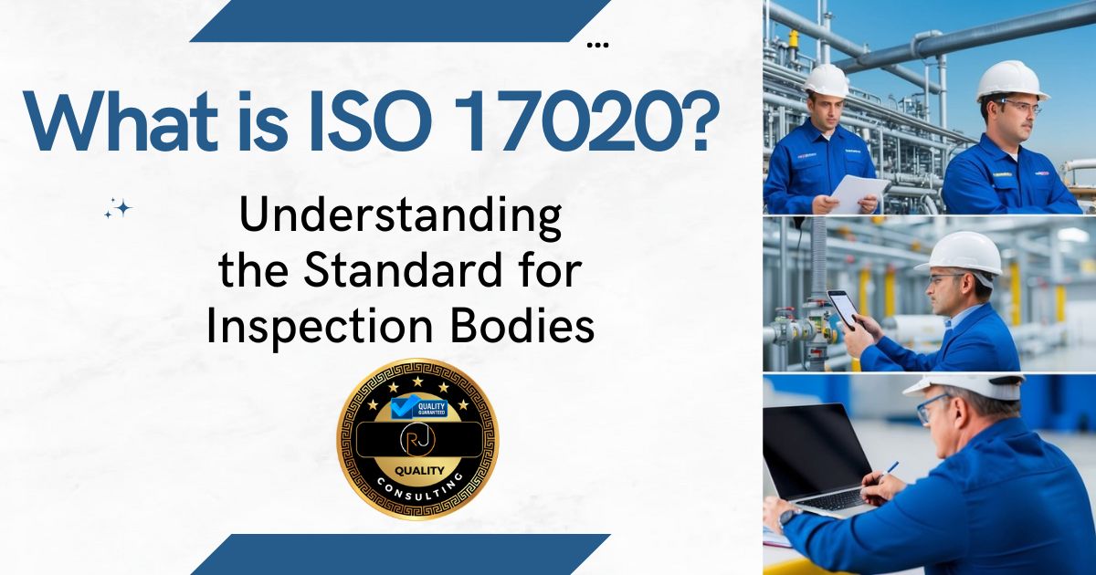 What is ISO 17020? Understanding the Standard for Inspection Bodies ...